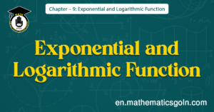 Exponential Function and Logarithmic