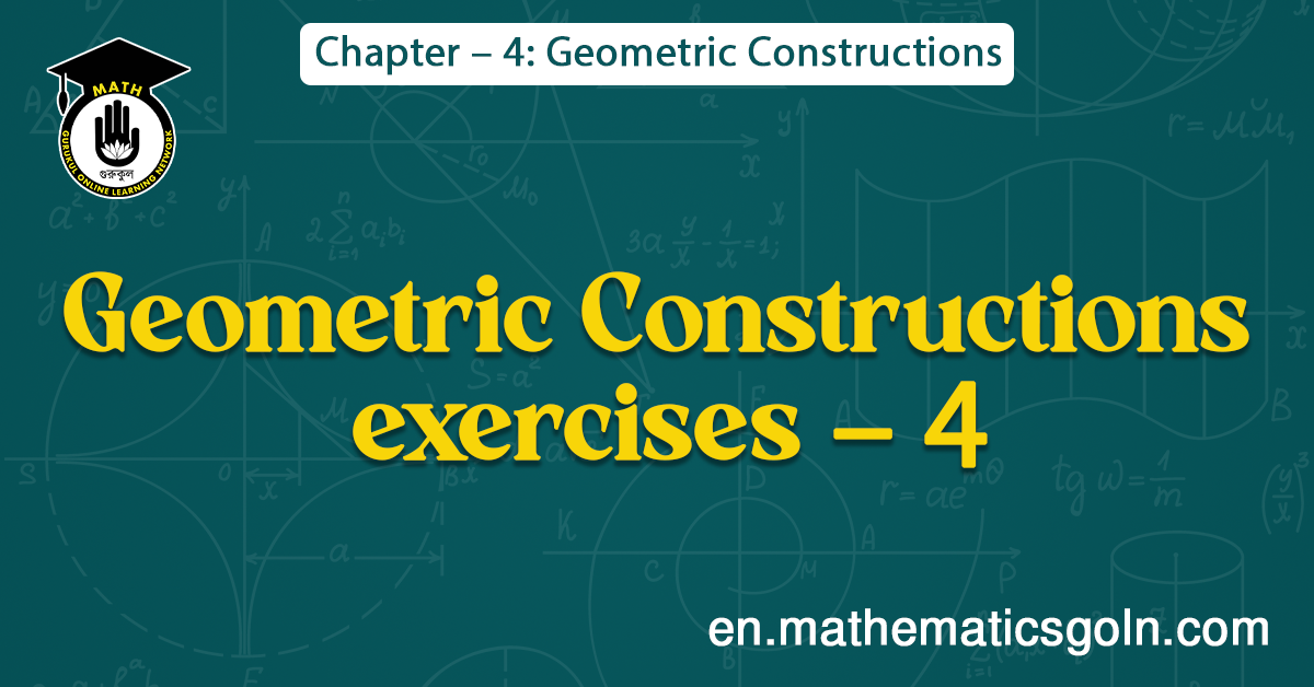 Geometric Constructions exercises - 4