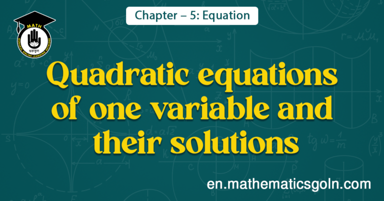 Quadratic equations of one variable and their solutions