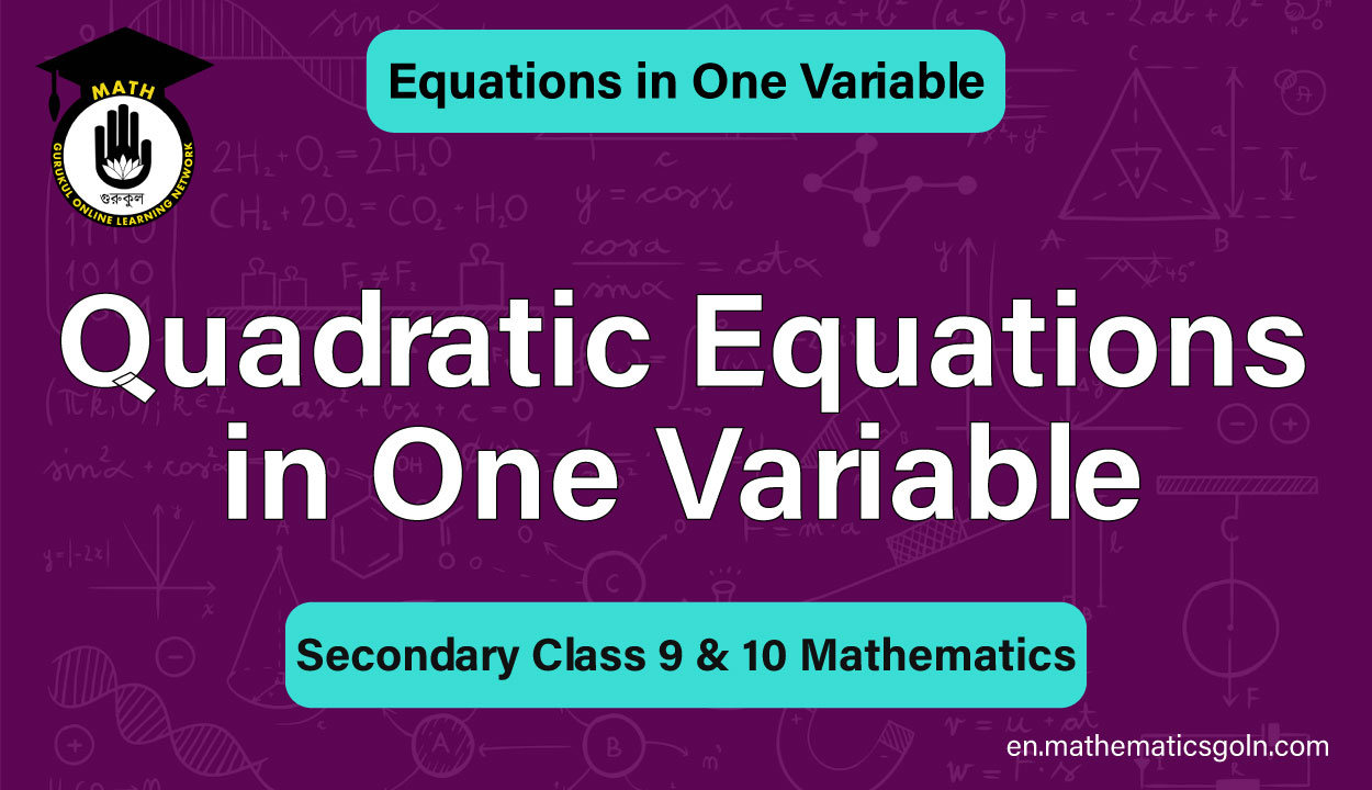 Quadratic Equations in One Variable