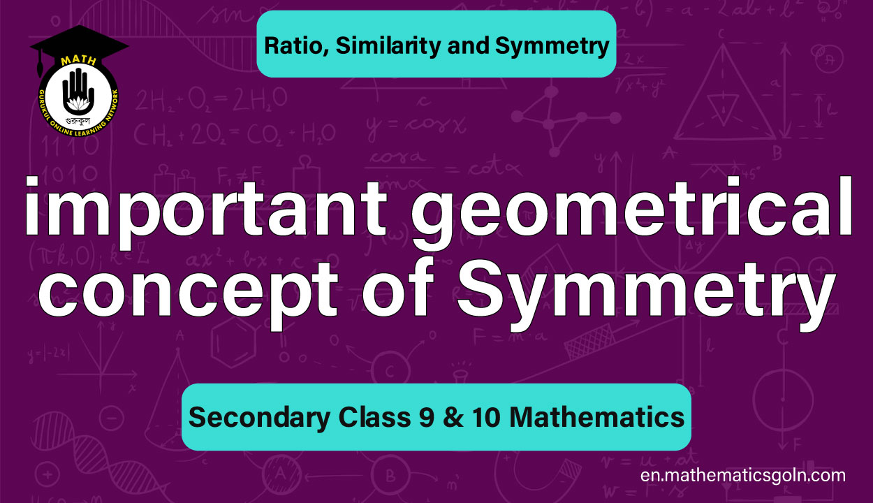 Important Geometrical Concept of Symmetry