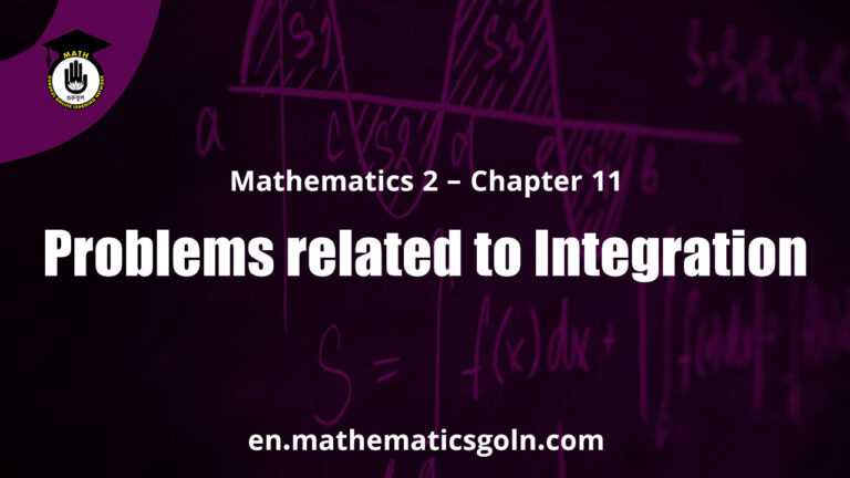 Problems related to Integration | Mathematics 2 - Chapter 11